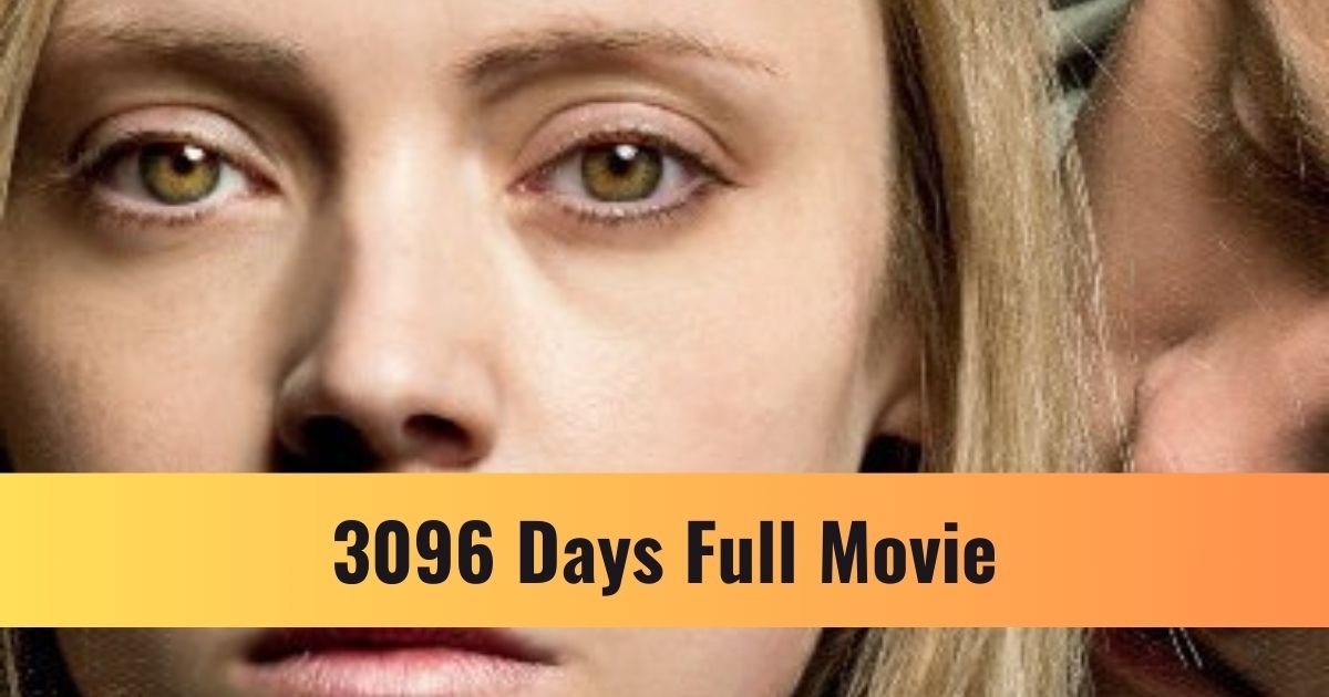 3096 Days Full Movie