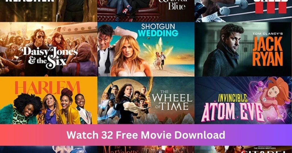 Watch 32 Free Movie Download